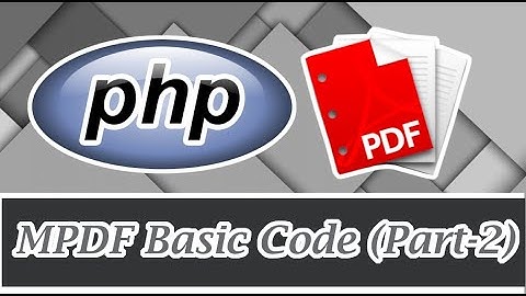 Epi-40 Mpdf Basic Code( Part - 2) | PHP in Tamil