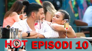 Seriali H.O.T - Episodi 10 (I Plotë, Fundi i Sezonit 1)