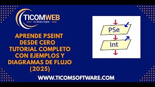 💻 Aprende PSeInt desde Cero 🚀 | Tutorial Completo con Ejemplos y Diagramas de Flujo (2025)