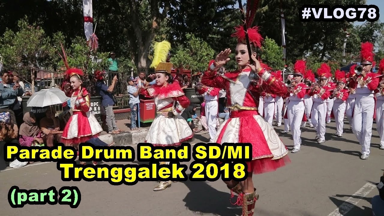 Keren !!..Parade Drum Band SD/MI Trenggalek 2018 (part 2)