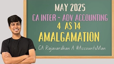 Q4 AS 14 Amalgamation | CA Inter Advanced Accounting May 2025 Solutions | CA Rajavardhan A |