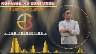 KUVAYAU NU SUNSURON // FREDDY SAMUEL // LAGU MURUT ARANSEMEN TERBARU // 2024 // ORIGINAL SONG LIDUNG