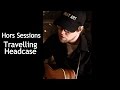 Travelling headcase  hors sessions