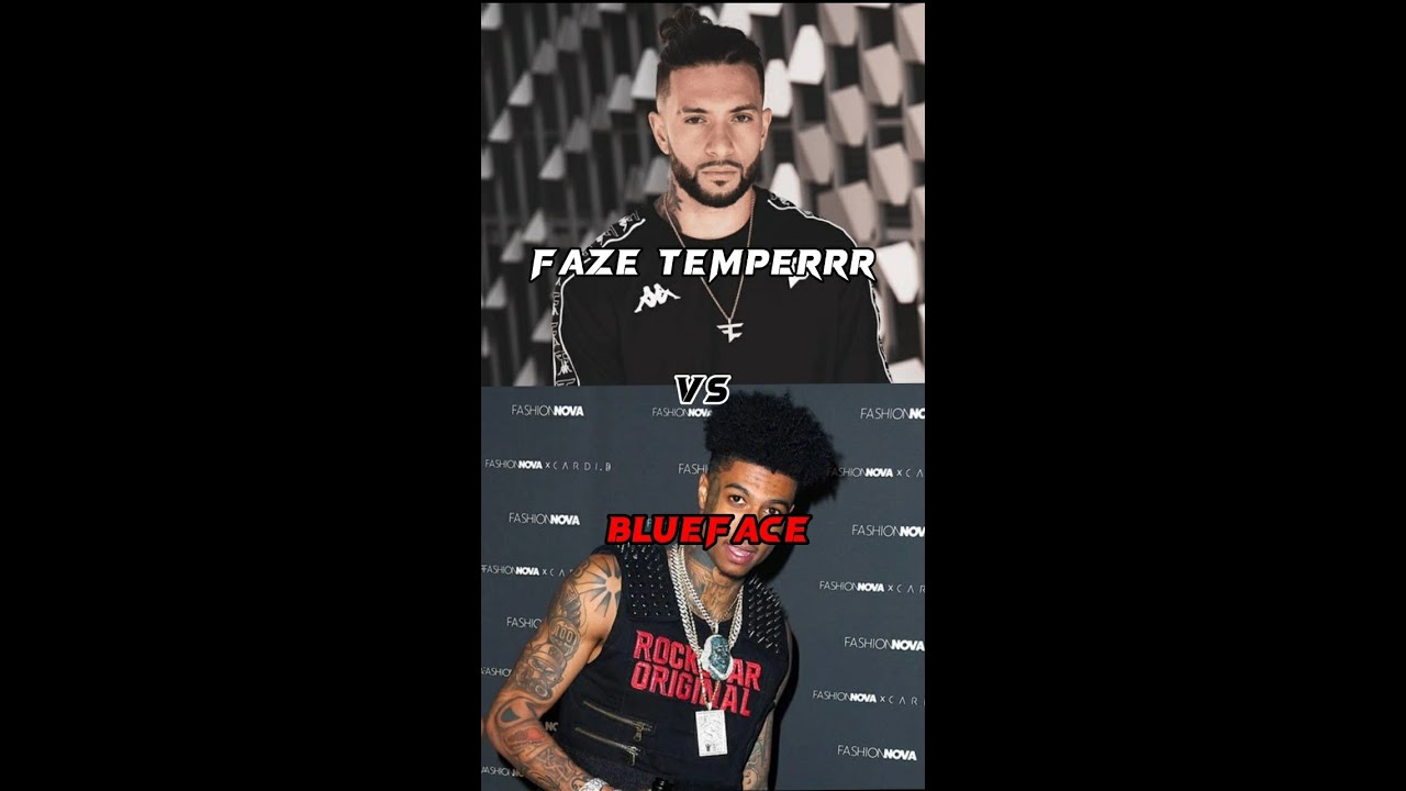 FAZE TEMPERRR VS BLUEFACE