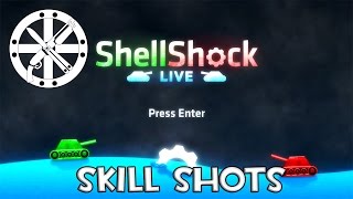 Skill Shots [ShellShock Live]