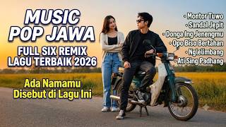 FULL JAVANESE POP SIX REMIX 2026. The Most Relaxing Javanese Songs to Listen to Right Now