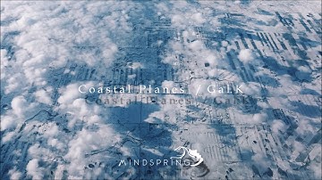 Gal.k - Coastal Planes | Chill Space