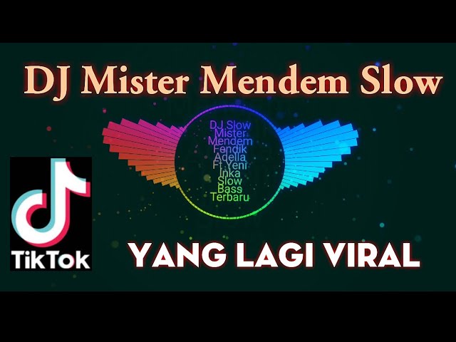 DJ Mister Mendem Slow Bass Remix terbaru viral tiktok class=