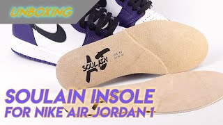 Soulain insole for Nike air jordan 1 unboxing nike airjordan1