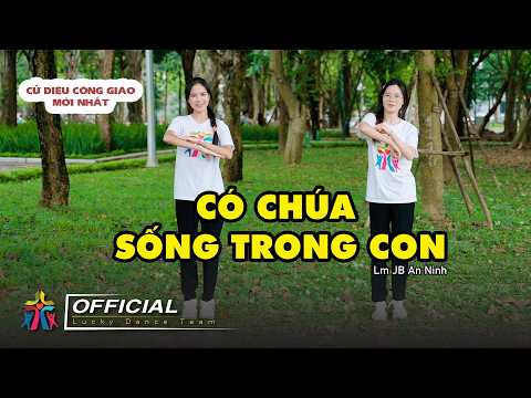 CÓ CHÚA SỐNG TRONG CON |JB AN NINH | CỬ ĐIỆU CÔNG GIÁO MỚI NHẤT