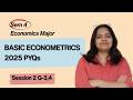 2025 PYQ Session 2 | Sem 4 Basic Econometrics | Ques 3, 4 | BA Economics Major | Delhi University