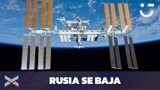 ¿RUSIA se retira de la ESTACIÓN ESPACIAL INTERNACIONAL?