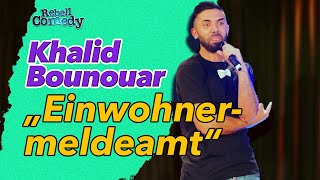 Einwohnermeldeamt Rebellcomedy Stand-Up Khalid Bounouar