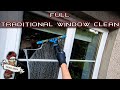 FULL TRADITIONAL WINDOW CLEAN - TUTORIAL (NO MUSIC)