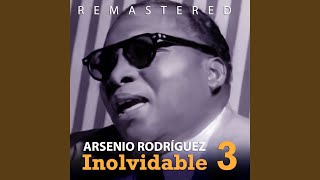 Video thumbnail of "Arsenio Rodriguez - Dundunbanza (Remastered)"