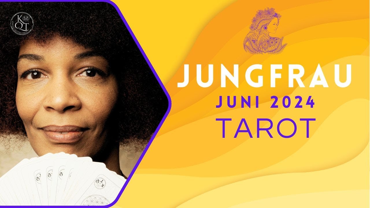 Jungfrau Juni 2024 Der Monat Der Grosen Entscheidungen Ihr Horoskop Enthullt Alles