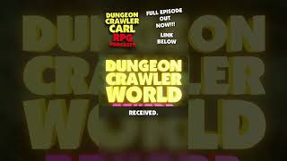 Dungeon Crawler Carl RPG Podcast Out Now!!!! Session Zero is here!