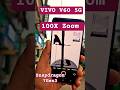 VIVO V60 100x zoom test #vivo #v605g #Vivonewmobile #ahorts #reels #viralvideo