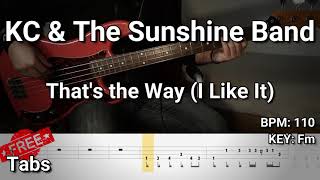 KC & The Sunshine Band - That's the Way (I Like It) (Bass Cover) Tabs