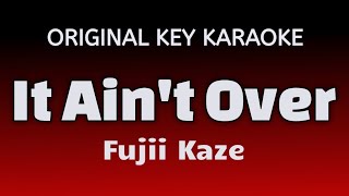 Fujii Kaze - It Ain’t Over - Karaoke Lyrics