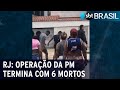 Operação da PM termina com seis mortos no RJ | SBT Brasil (03/02/22)