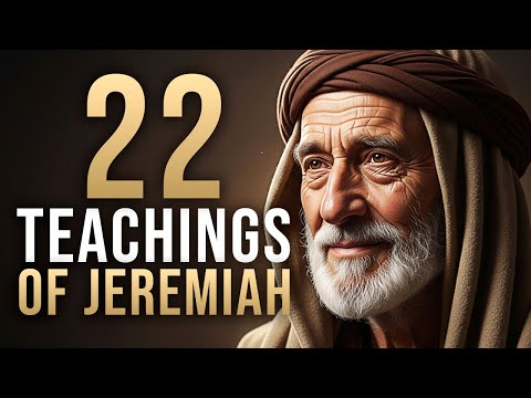 22 Teachings of Jeremiah About Endurance and Hope