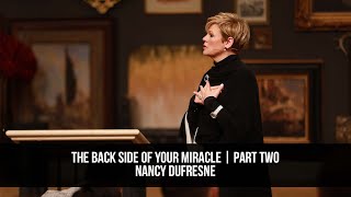 The Back Side Of Your Miracle | Part Two