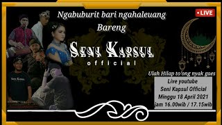 Ngabuburit Bari Ngahaleuang Bareng Seni Kapsul Official // #01