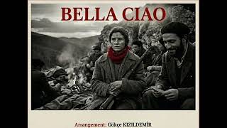 Bella Ciao (Çav Bella) - Opera Orkestra Versiyon