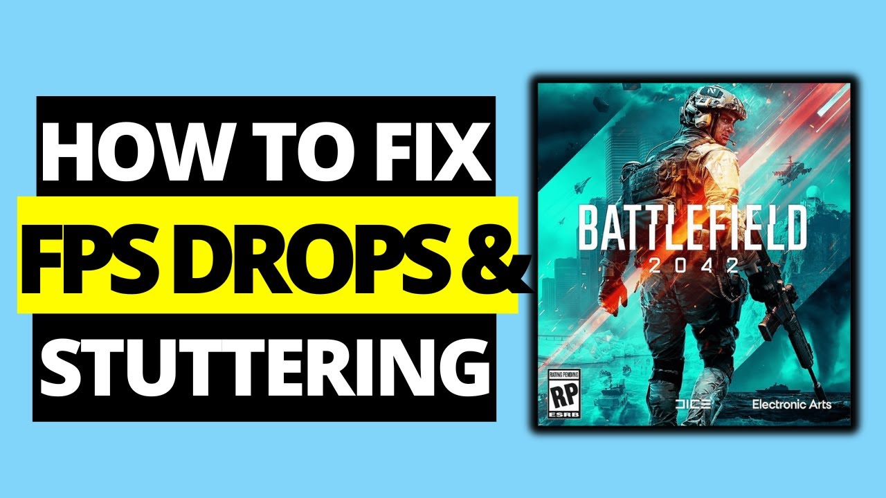 How To Fix FPS Drops & Stuttering in Battlefield 2042 - YouTube