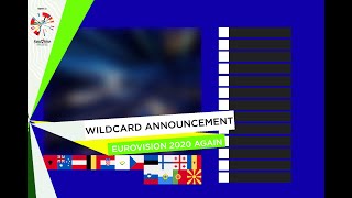 Wildcard Announcement - Eurovision Song Contest 2020 Again