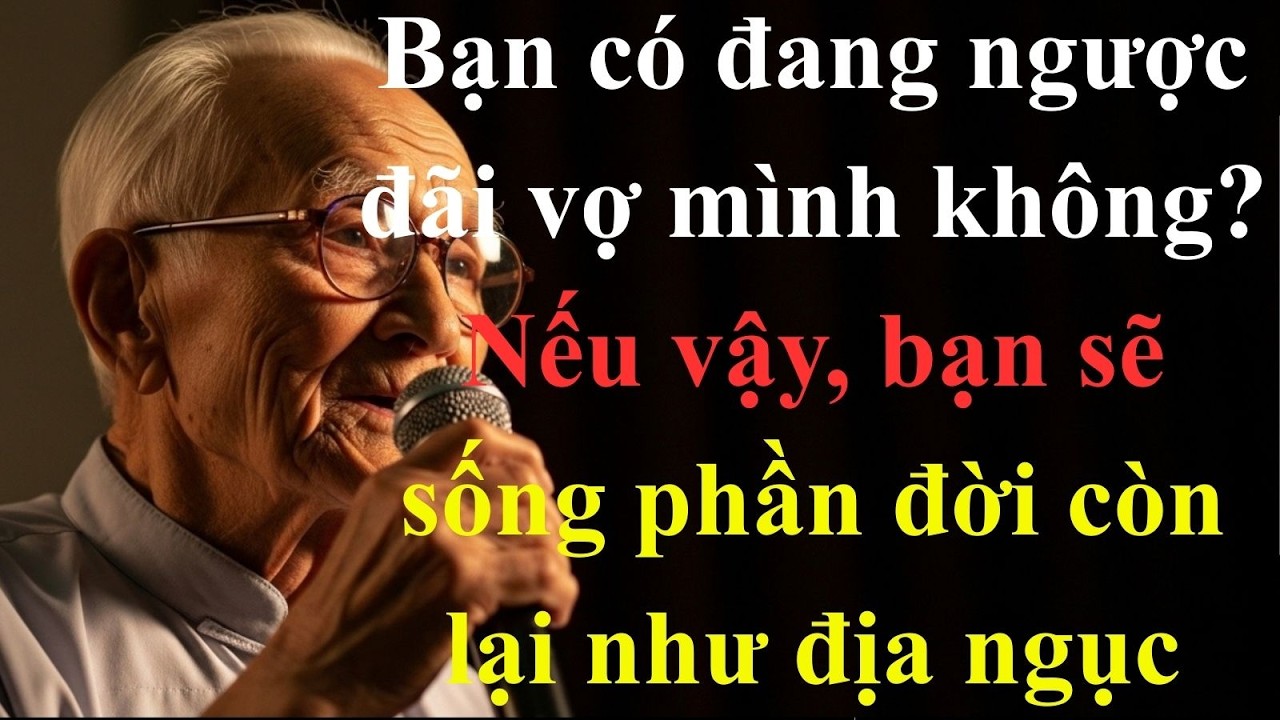 Nếu ngược đãi bạn đời, đến khi nằm trên giường bệnh bạn sẽ phải gánh hậu quả