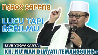 Ngaos Sareng KH. NU'MAN DIMYATI TEMANGGUNG// FULL OF FUNNY BUT KNOWLEDGEABLE