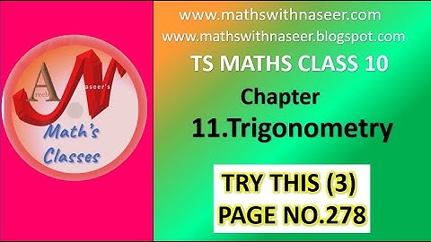 TS MATHS CLASS 10 CHAPTER 11.TRIGONOMETRY TRY THIS (3) PAGE NO. 278