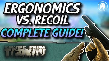 Recoil and Ergonomics COMPLETE GUIDE - Everything You Need To Know! Escape From Tarkov
