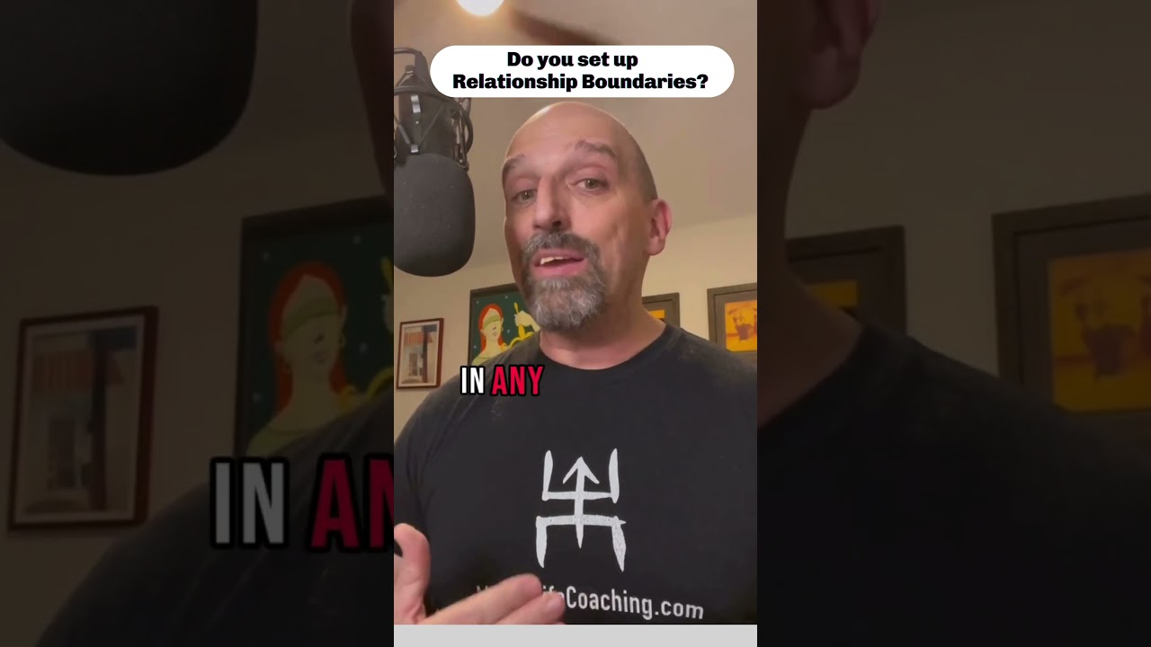 Do you set up Relationship Boundaries? 