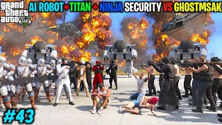 MICHAEL  MOST POWERFULL A.I, NINJA & TITAN SECURITY SECURITY ATTACK MAFIA | GTA V GAMEPLAY #43