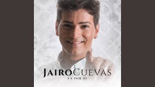 Video thumbnail of "Jairo Cuevas - A mi padre"