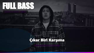 Poizi & Era7Capone - Çıkar Biri Karşıma - Full Bass Remi̇x