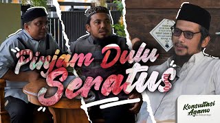 Konsultasi Agamo | Pinjam Dulu Seratus