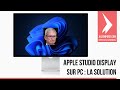 Apple studio display sur pc  la solution 