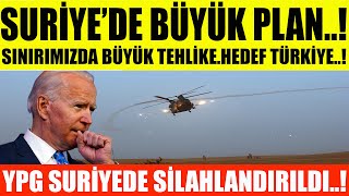 #sondakika SURİYE&#39;DE BÜYÜK PLAN..TÜRKİYE&#39;Yİ HEDEF ALDILAR..YPG VE PKK&#39;YA SİLAH VE MÜHÜMMAT VERDİLER.