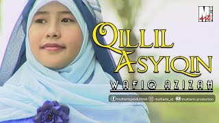 Qillil Asyiqin - Wafiq Azizah 