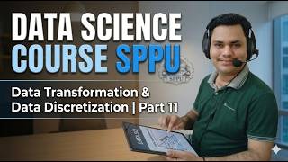 Data Transformation & Data Discretization Part 11 (Unit 1) | SPPU Data Science Course | TE AIDS&Comp