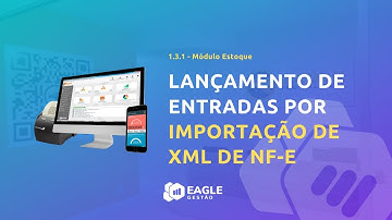 1.3.1 - Módulo Estoque: Lançamento de entradas por importação de XML de NF-e