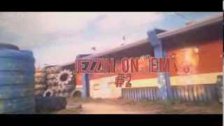 Jezzin On em #2 | By Jez