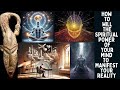 How to Will The Spiritual Power of Your Mind  to Manifest Your Reality in African Spirituality.