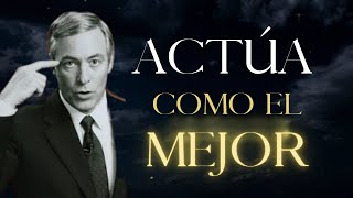 ACTÚA como si Fueras el MEJOR 🧠🔥 | Brian Tracy
