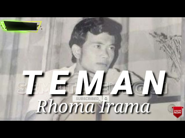 TEMAN. RHOMA IRAMA ( lirik ) class=