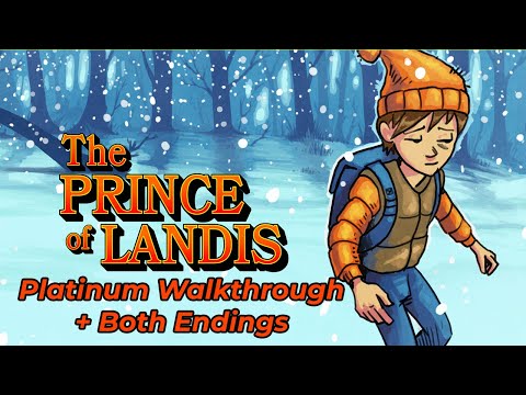 The Prince Of Landis - Platinum Walkthrough + Good/Bad Endings